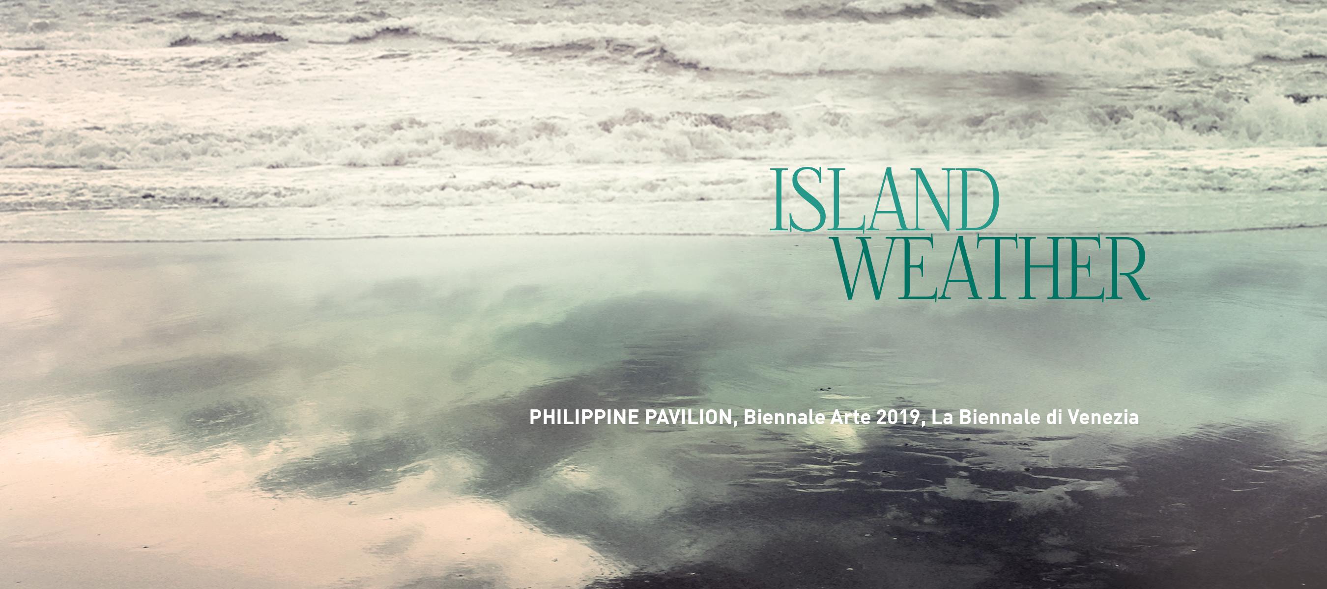Island Weather Philippine Pavilion International Art Exhibition