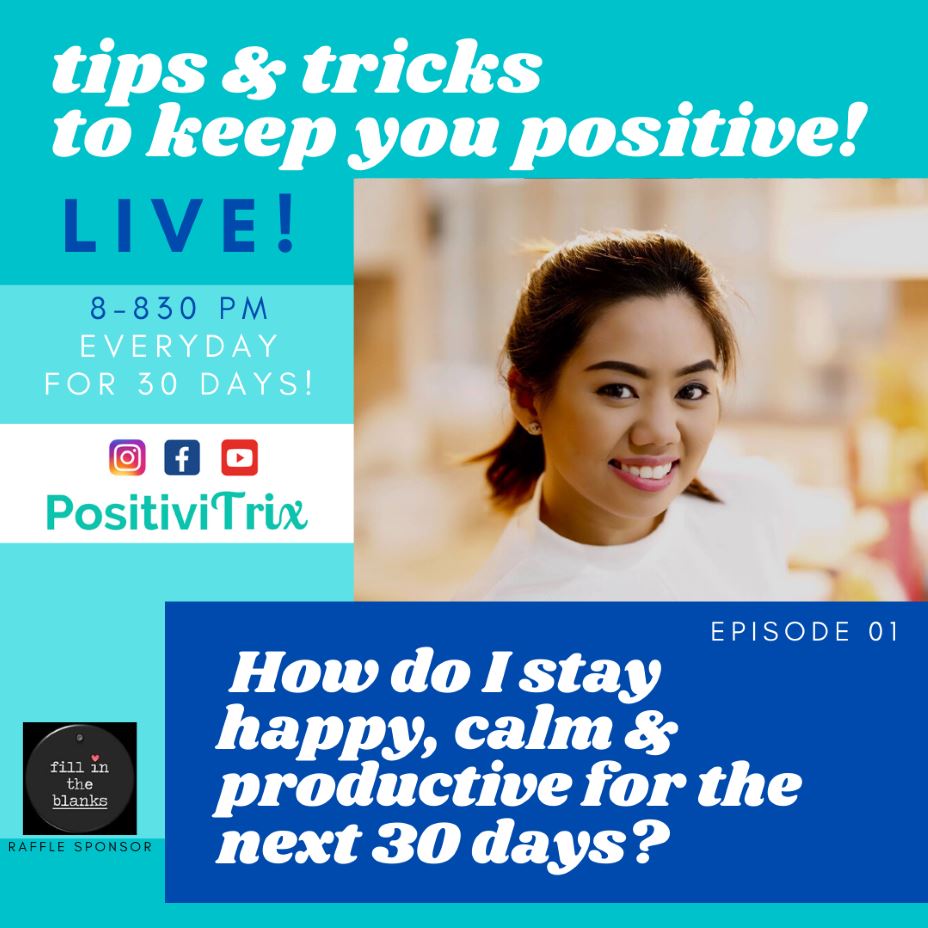 Stay Happy Calm Productive COVID-19